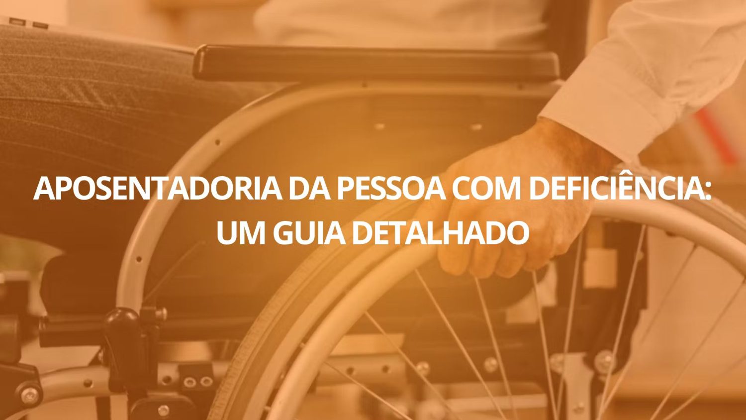 Guia Aposentadoria da Pessoa com Deficiência