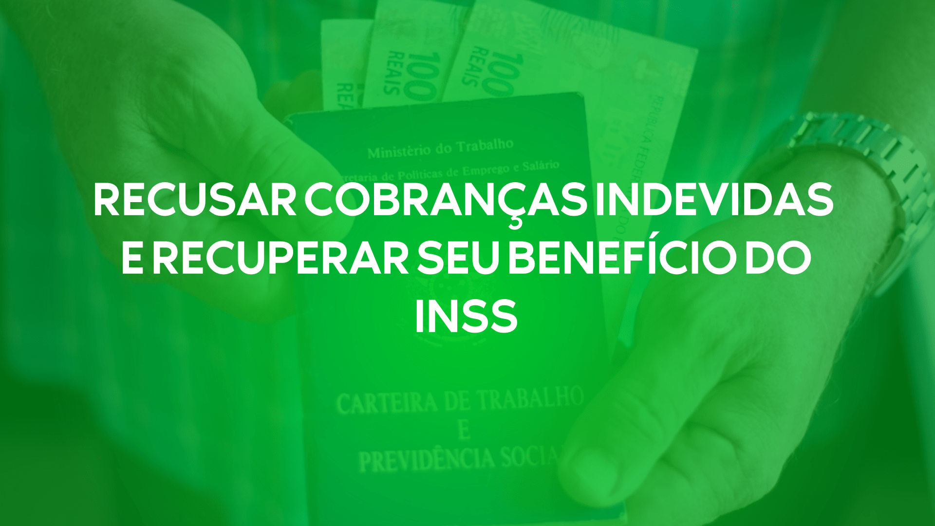 Como Recusar Cobranças Indevidas e Recuperar Seu Benefício do INSS
