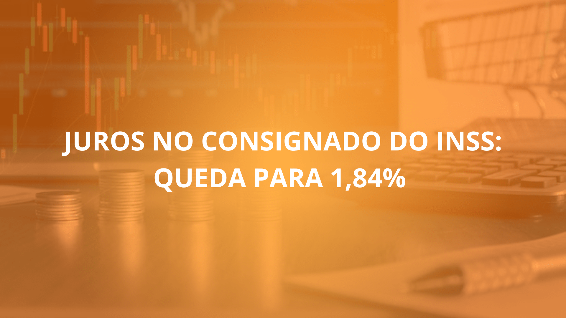 Conselho de Previdência Aprova Nova Taxa de Juros no Consignado do INSS: Queda para 1,84% Beneficia Aposentados e Pensionistas